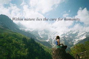 within-nature-lies-the-cure-for-humanity